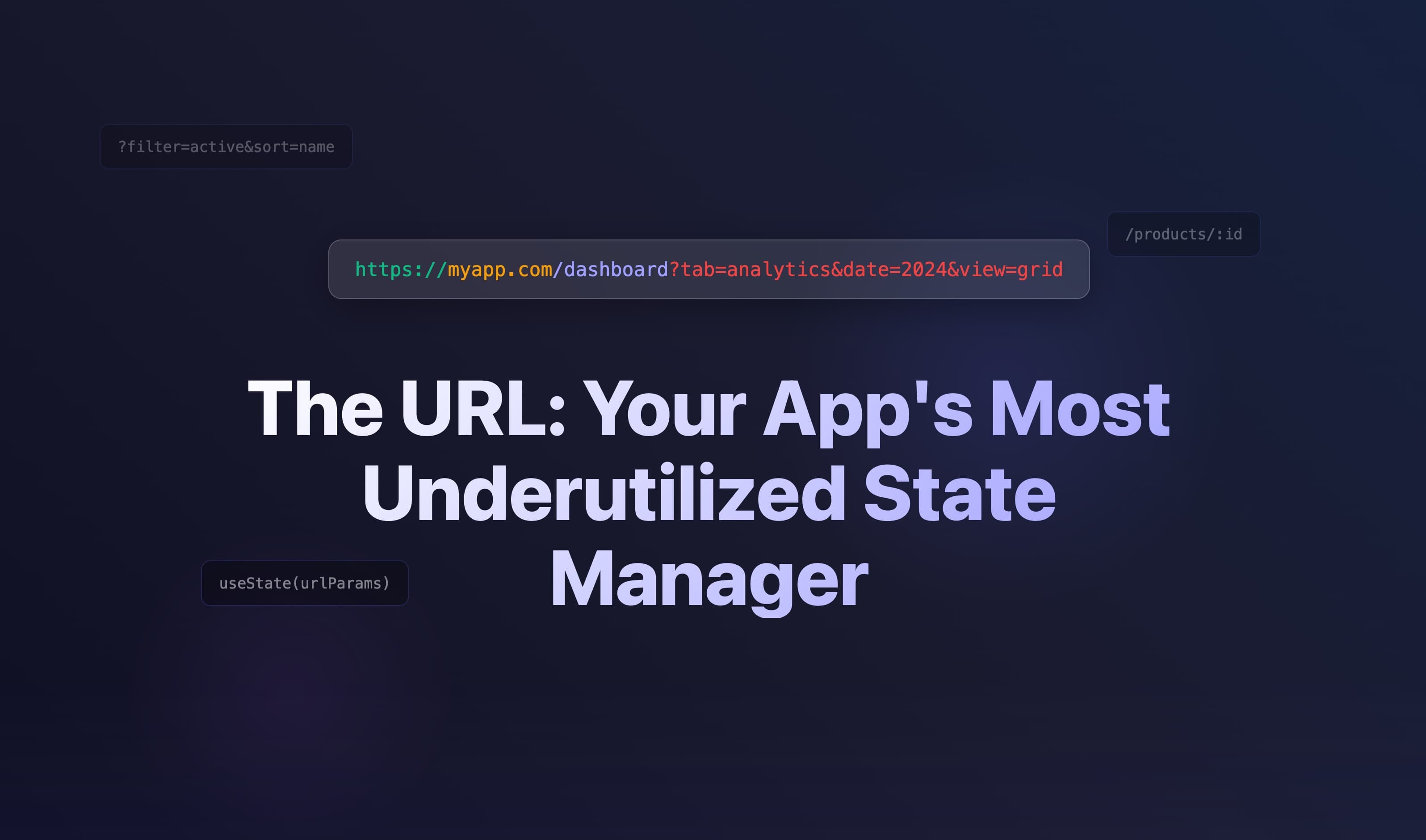 The URL: Your App's Most Underutilized State Manager